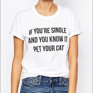 🌟 NWOT Funny Cat Slogan Tee